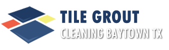 Tile Grout Cleaning Baytown TX